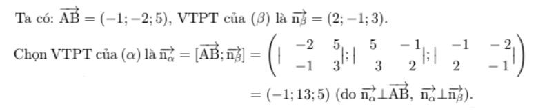 Phương trình mặt phẳng (α) đi qua hai điểm A(3; 1; -1), B(2; -1; 4) và vuông góc với mặt phẳng (β) : 2x - y + 3z = 0 là