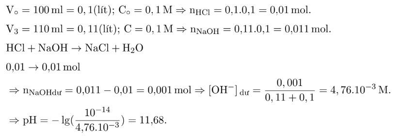 pH của dung dịch trong bình tam giác tại thời điểm thể tích của dung dịch NaOH đã dùng vừa hết 110 ml