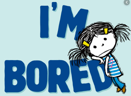 Why do you always look so boring/bored? Is your life really so boring/bored?