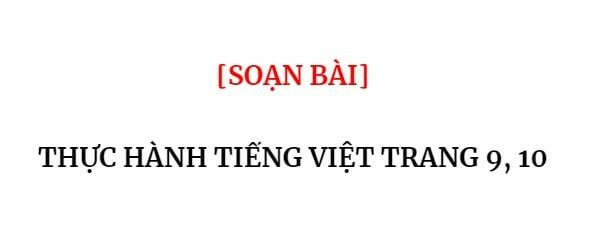Bài Thực hành Tiếng Việt SGK 7 trang 9, 10 - Văn Cánh diều