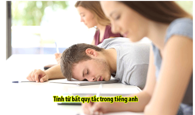 Bảng các tính từ bất quy tắc trong so sánh