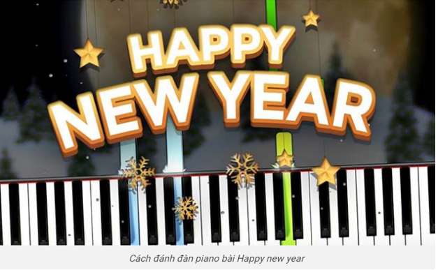 16 Cách Đánh Đàn Piano Bài Happy New Year
 mới nhất 10/2022