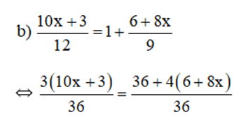 Hướng dẫn giải bài tập phương trình đưa về dạng ax+b=0 (ảnh 7)