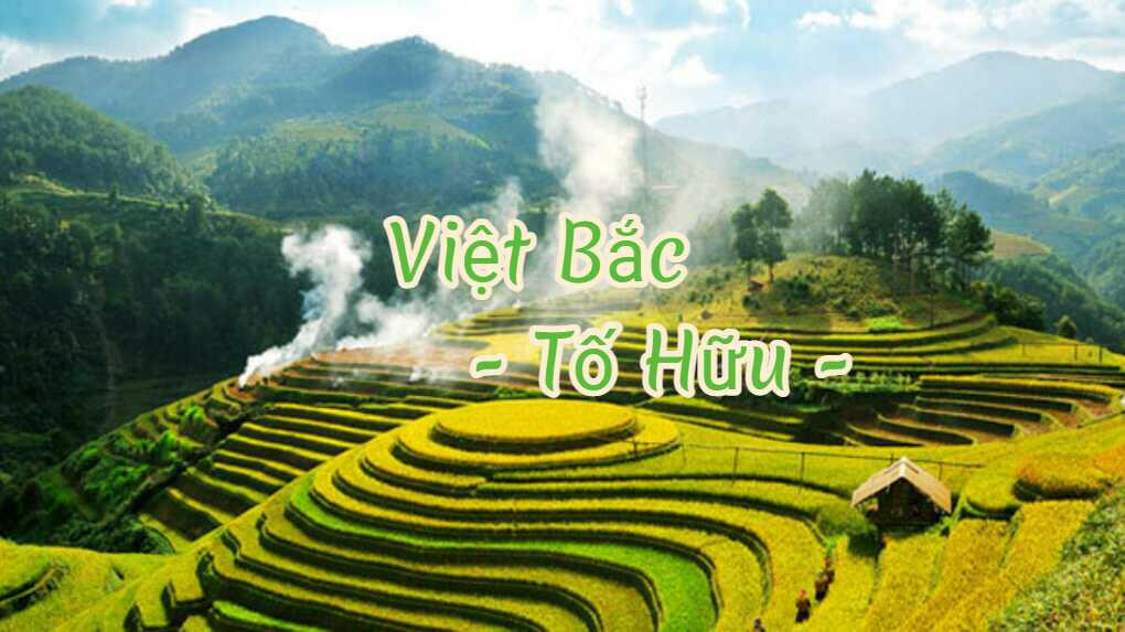 Tác phẩm Việt Bắc của nhà thơ Tố Hữu