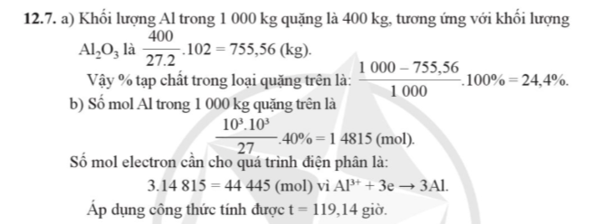 Câu 12.7. Một loại quặng nhôm có chứa 40% khối lượng Al