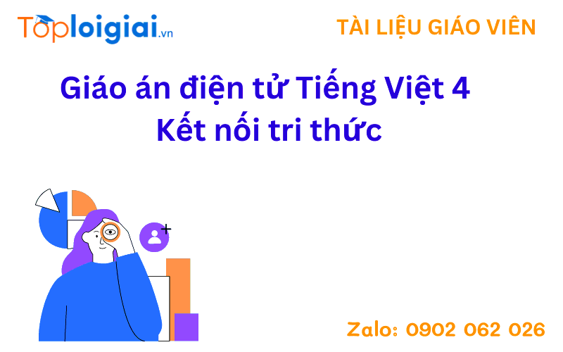 Giáo án Tiếng Việt 4 Sách Kết nối tri thức (2023 - 2024)