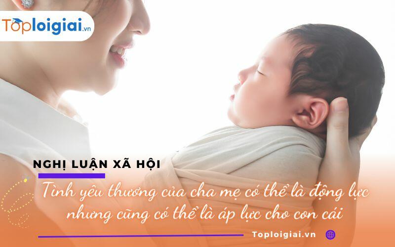 Tình yêu thương của cha mẹ có thể là động lực nhưng cũng có thể là áp lực cho con cái