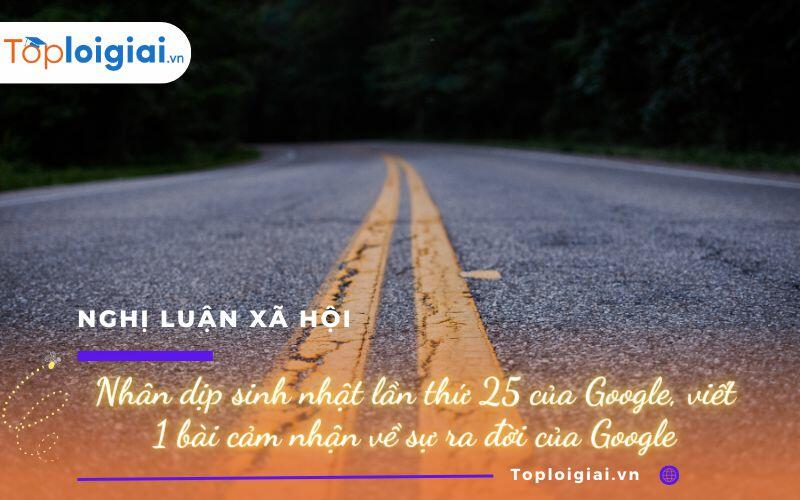 Nhân dịp sinh nhật lần thứ 25 của Google, viết 1 bài cảm nhận về sự ra đời của Google