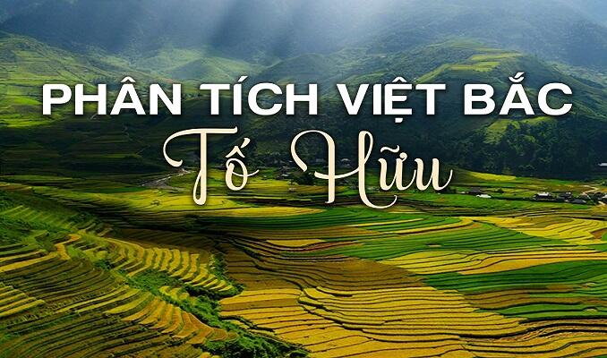 Phân tích 4 câu thơ đầu Việt Bắc hay nhất