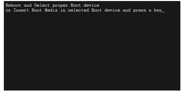 "Reboot and select proper boot device or insert boot media in selected boot device and press a key" là bị gì?