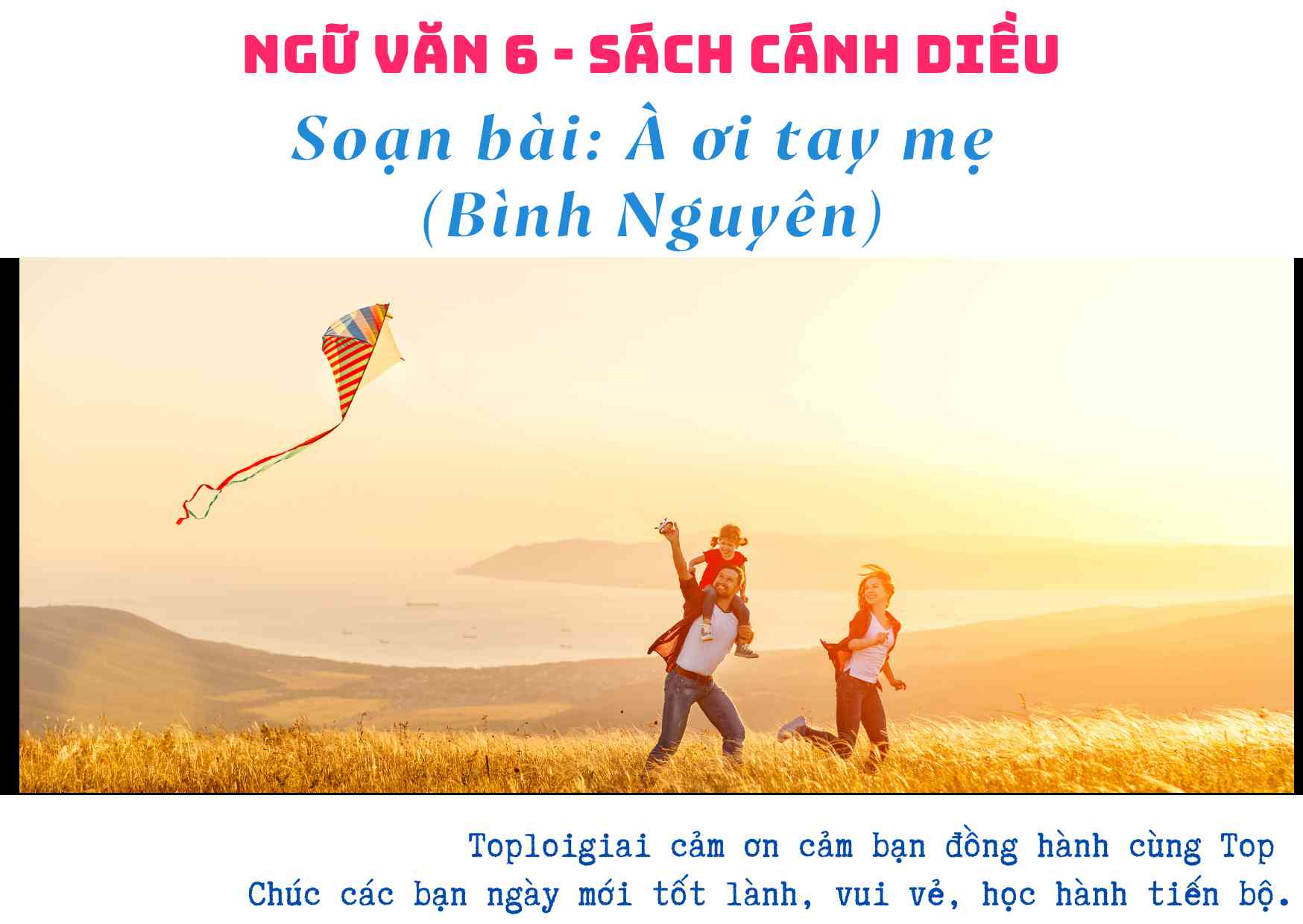 Soạn bài À ơi tay mẹ chi tiết (Cánh Diều)