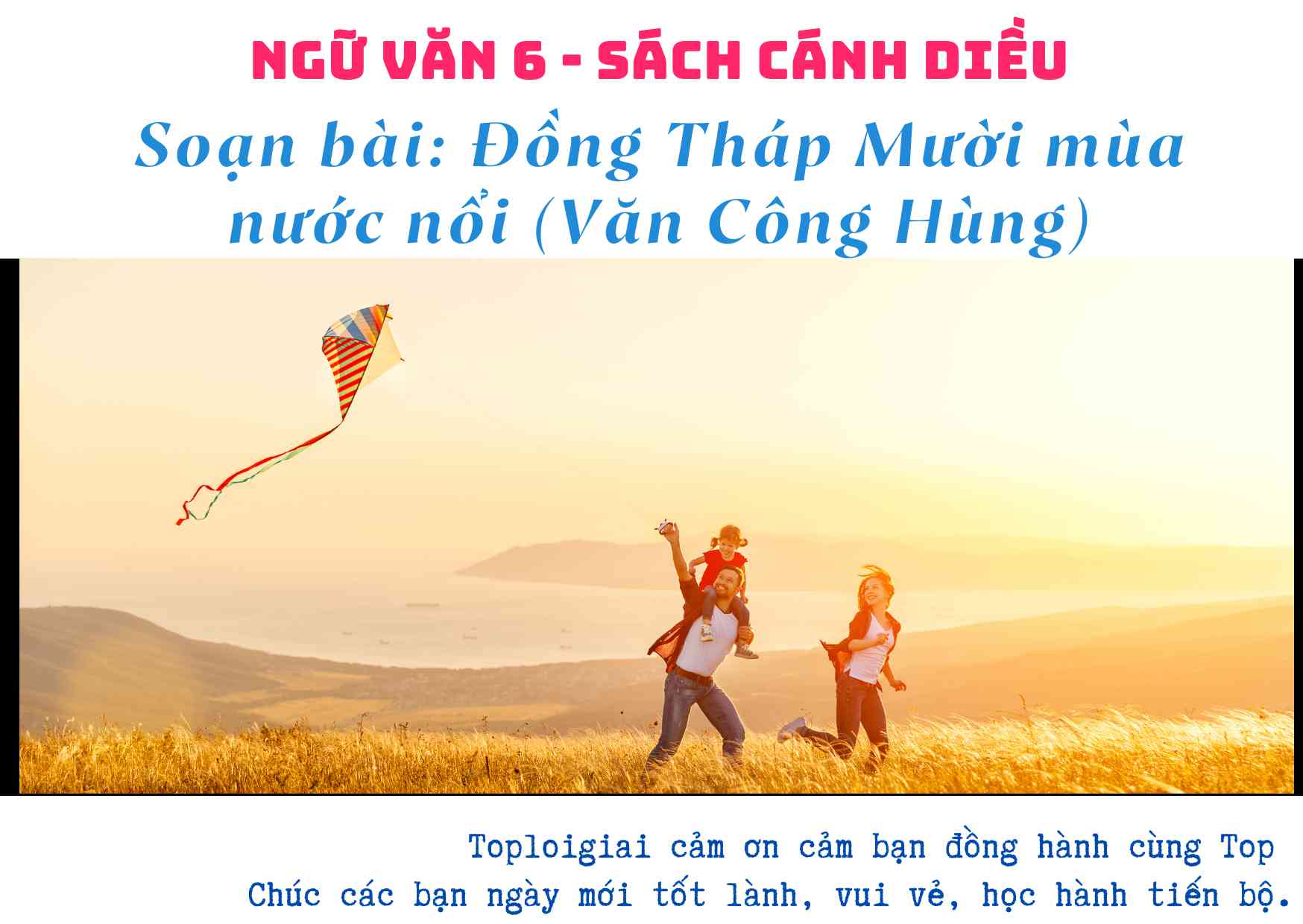 Soạn bài Đồng Tháp Mười mùa nước nổi chi tiết (Cánh Diều)