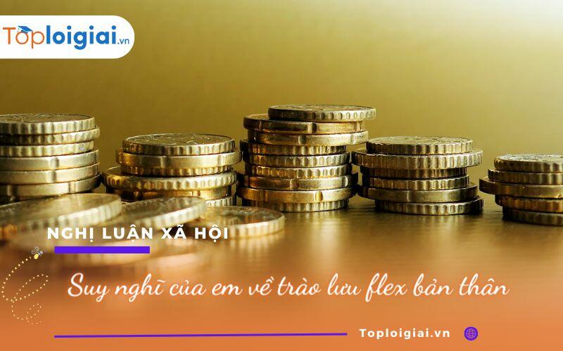 Suy nghĩ của em về trào lưu flex bản thân