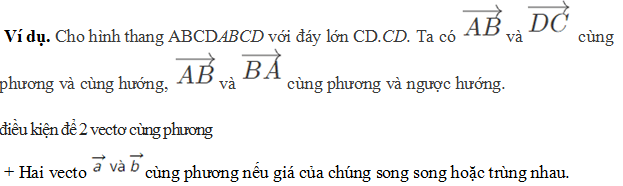 [CHUẨN NHẤT] Thế nào là hai vecto cùng phương (ảnh 3)