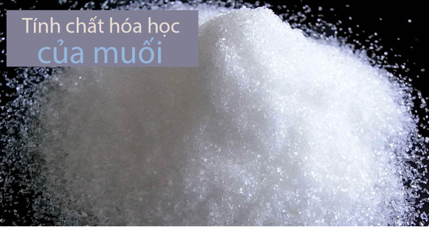 Tính chất hóa học của muối