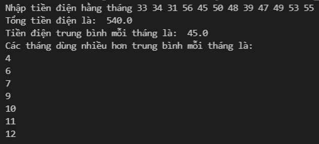 Vận dụng trang 109 Tin học 10 Cánh diều: Viết chương trình nhập vào 12 số nguyên dương tương ứng là tiền điện của 12 tháng trong năm vừa rồi của nhà em, đưa ra màn hình các thông tin sau:
