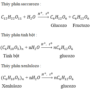 Viết phương trình hóa học xảy ra (nếu có) giữa các chất sau: Thủy phân saccarozo, tinh bột và xenlulozơ