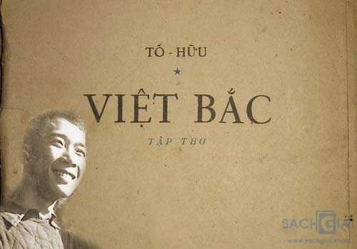 Soạn bài: Việt Bắc – Phần  1: Tác giả (chi tiết)
