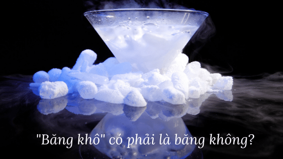 Băng khô có phải là băng không?