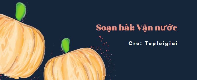 Soạn văn 10 siêu ngắn: Vận nước - TopLoigiai