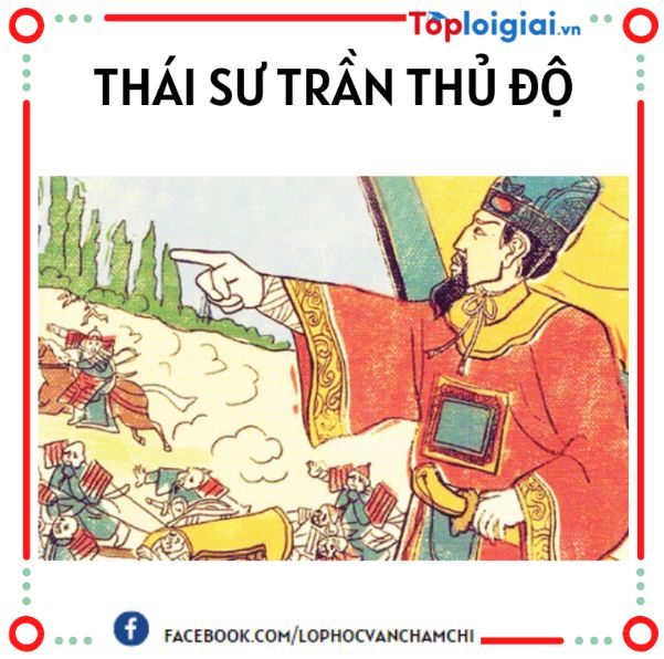 Tóm tắt bài Thái sư Trần Thủ Độ | 3 bài hay nhất