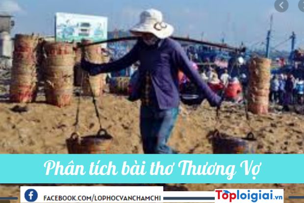 Dàn ý Phân tích bài thơ Thương vợ của Trần Tế Xương | 900 bài Văn mẫu 11 hay nhất (ảnh 4)