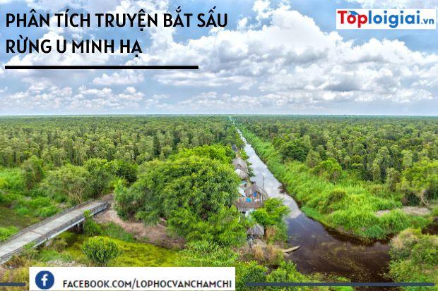 Phân tích truyện Bắt sấu rừng U Minh Hạ | 900 bài Văn mẫu 12 hay nhất (ảnh 2)